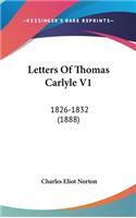 Letters Of Thomas Carlyle V1: 1826-1832 (1888)