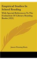 Empirical Studies In School Reading