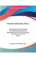 Nevada Land Grants, Part 2