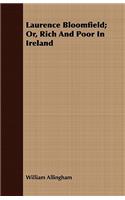 Laurence Bloomfield; Or, Rich and Poor in Ireland