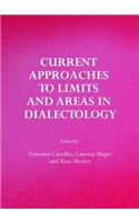 Current Approaches to Limits and Areas in Dialectology