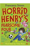 Horrid Henry Early Reader: Horrid Henry's Fearsome Four: Four favourite Early Reader stories(Horrid Henry Early Reader)