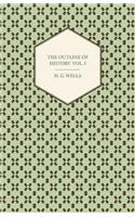 Outline of History - Being a Plain History of Life and Mankind - Volume I