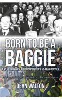 Born to be a Baggie