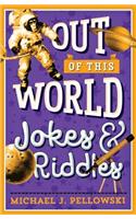 Out of This World Jokes & Riddles