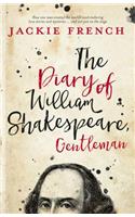 The Diary of William Shakespeare, Gentleman