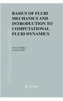 Basics of Fluid Mechanics and Introduction to Computational Fluid Dynamics