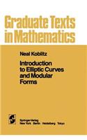 Introduction to Elliptic Curves and Modular Forms