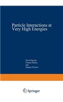 Particle Interactions at Very High Energies