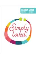 Simply Loved Pre-K & K Leader Guide