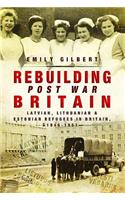 Rebuilding Post-War Britain