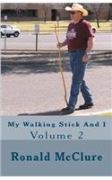 My Walking Stick And I