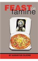 Feast or Famine