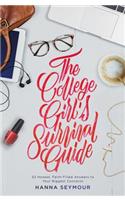 College Girl's Survival Guide: 52 Honest, Faith-Filled Answers to Your Biggest Concerns