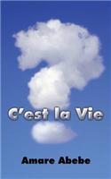C'est la Vie