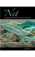 Net: An Organizational Vision for the Church of Tomorrow