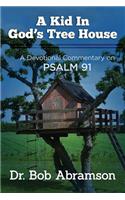 A Kid in God's Tree House