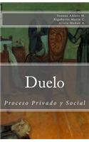 Duelo Proceso Privado y Social