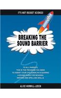 Breaking the Sound Barrier