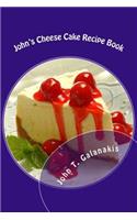 John's Cheese Cakes Recipe Book