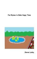 Fun Rhymes to Make Happy Times