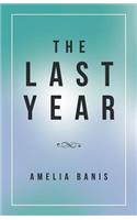 The Last Year
