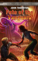 Fate of the Vanguard: (8 Colony Ship Vanguard)