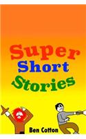 Super Short Stories