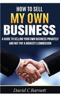 How to Sell my Own Business