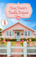 Drug Dealer's Deadly Disguise