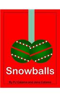 Snowballs