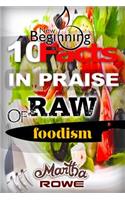 10 Facts in Praise of Raw Foodism & How to Eat Healthy