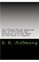 Whole World Deceived: How to Overcome the Deception and Get Back on the Path to Heaven