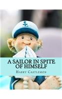 Sailor in Spite of Himself