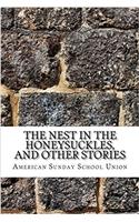 The Nest in the Honeysuckles, and Other Stories