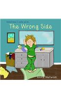 Sometimes I Wake Up on the Wrong Side