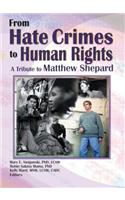 From Hate Crimes to Human Rights