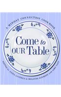 Come to Our Table