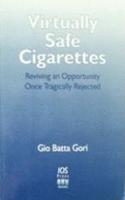 Virtually Safe Cigarettes