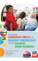 Accelerating Language Skills and Content Knowledge through Shared Book Reading