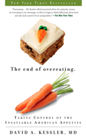 End of Overeating: Taking Control of the Insatiable American Appetite(English)