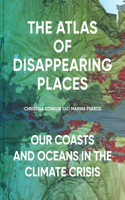 The Atlas of Disappearing Places