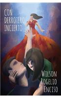 Con derrotero incierto