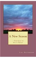 New Season: The End to Man's Reign