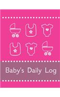 Baby's Daily Log Notebook Tracker for Newborns and Toddler