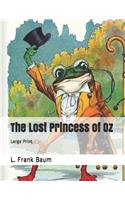 The Lost Princess of Oz: Large Print