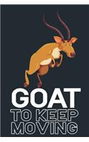 Goat To Keep Moving