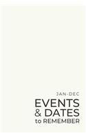 JAN-DEC Events & Dates to Remember: Minimalists Important & Special Dates Log Book - Year-Long Monthly Organizer for Birthdays, Anniversaries, Appointments, etc. - Simple Reminder - Cr