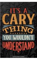 It's A Cary Thing You Wouldn't Understand
