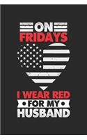 On Fridays I wear Red for my Husband